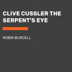 Book cover for Clive Cussler the Serpent's Eye