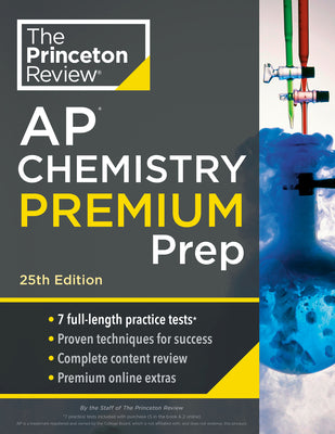 Book cover for Princeton Review AP Chemistry Premium Prep, 25th Edition: 7 Practice Tests + Complete Content Review + Strategies & Techniques