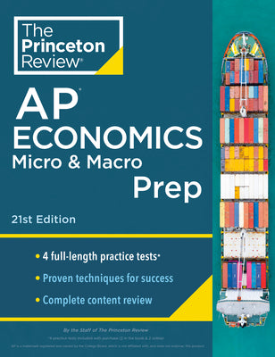 Book cover for Princeton Review AP Economics Micro & Macro Prep, 21st Edition: 4 Practice Tests + Complete Content Review + Strategies & Techniques