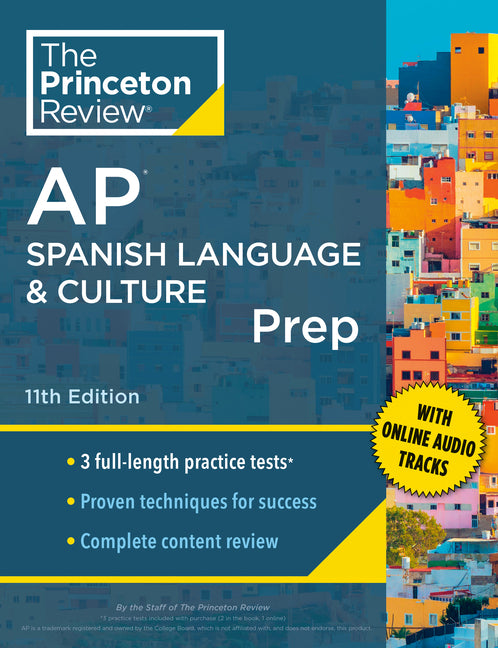 Book cover for Princeton Review AP Spanish Language & Culture Prep, 11th Edition: 3 Practice Tests + Content Review + Strategies & Techniques