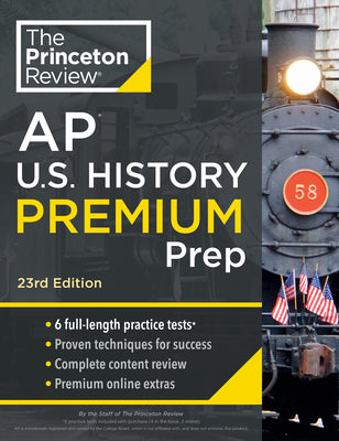 Book cover for Princeton Review AP U.S. History Premium Prep, 23rd Edition: 6 Practice Tests + Complete Content Review + Strategies & Techniques