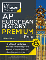 Book cover for Princeton Review AP European History Premium Prep, 23rd Edition: 6 Practice Tests + Digital Practice Online + Content Review