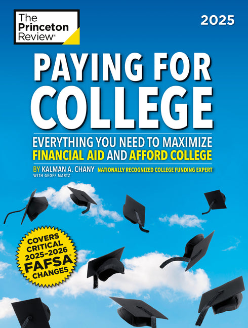 Book cover for Paying for College, 2025: Everything You Need to Maximize Financial Aid and Afford College