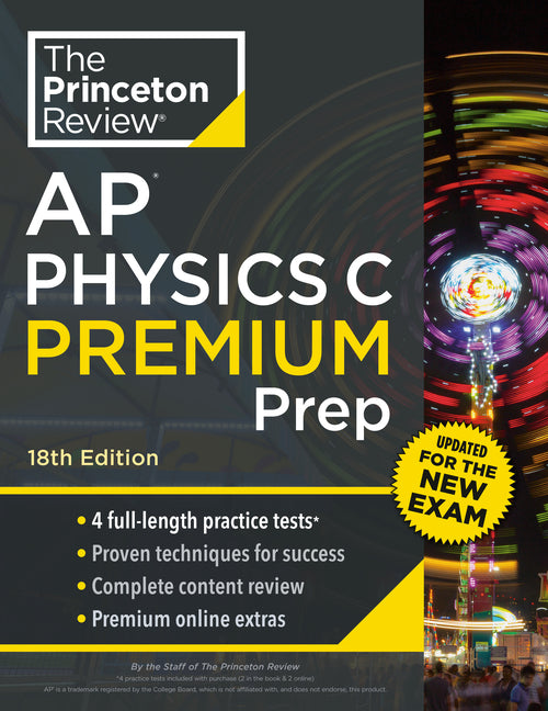 Book cover for Princeton Review AP Physics C Premium Prep, 18th Edition: 4 Practice Tests + Digital Practice Online + Content Review