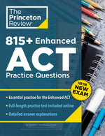 Book cover for 815+ Enhanced ACT Practice Questions: Extra Drills & Prep for the New ACT Exam
