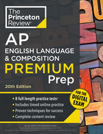 Book cover for Princeton Review AP English Language & Composition Premium Prep, 20th Edition: 8 Practice Tests + Digital Practice Online + Content Review