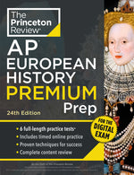 Book cover for Princeton Review AP European History Premium Prep, 24th Edition: 6 Practice Tests + Digital Practice Online + Content Review