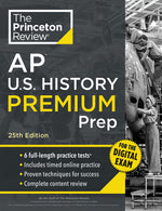 Book cover for Princeton Review AP U.S. History Premium Prep, 25th Edition: 6 Practice Tests + Digital Practice Online + Content Review