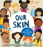 Book cover for Our Skin: A First Conversation about Race