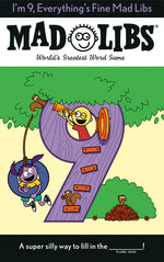 Book cover for I'm 9, Everything's Fine Mad Libs: World's Greatest Word Game