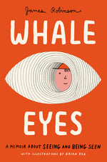 Book cover for Whale Eyes: A Memoir about Seeing and Being Seen