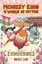 Book cover for Monkey King and the World of Myths: The Battle of the Beasts: A Graphic Novel
