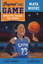 Book cover for Beyond the Game: Maya Moore
