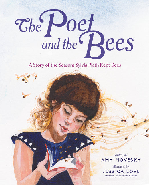 Book cover for Poet and the Bees: A Story of the Seasons Sylvia Plath Kept Bees