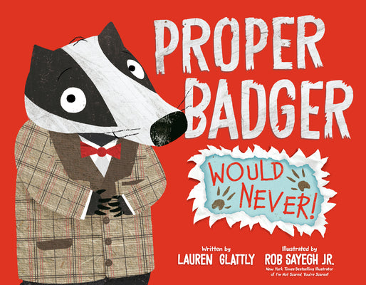 Book cover for Proper Badger Would Never!