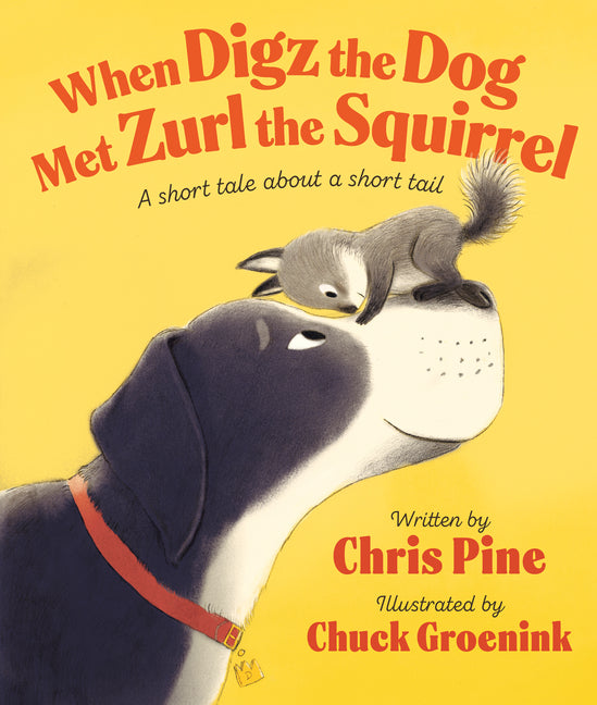 Book cover for When Digz the Dog Met Zurl the Squirrel: A Short Tale about a Short Tail