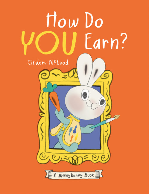 Book cover for How Do You Earn? a Moneybunny Book