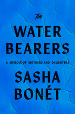 Book cover for Waterbearers: A Memoir of Mothers and Daughters