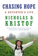 Book cover for Chasing Hope: A Reporter's Life
