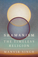 Book cover for Shamanism: The Timeless Religion