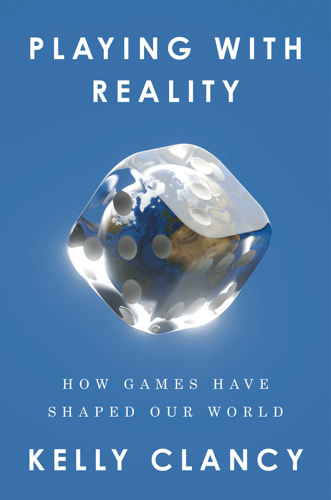 Book cover for Playing with Reality: How Games Have Shaped Our World