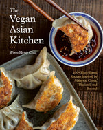 Book cover for Vegan Asian Kitchen: 100+ Plant-Based Recipes Inspired by Malaysia, China, Thailand, and Beyond