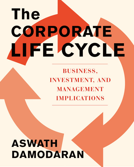 Book cover for Corporate Life Cycle: Business, Investment, and Management Implications