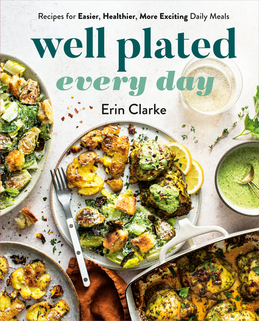 Book cover for Well Plated Every Day: Recipes for Easier, Healthier, More Exciting Daily Meals: A Cookbook
