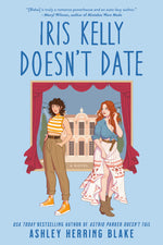 Book cover for Iris Kelly Doesn't Date