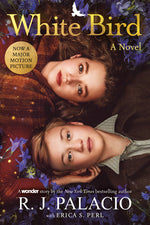 Book cover for White Bird: A Novel: Based on the Graphic Novel