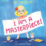 Book cover for I Am a Masterpiece!: An Empowering Story about Inclusivity and Growing Up with Down Syndrome