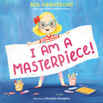 Book cover for I Am a Masterpiece!: An Empowering Story about Inclusivity and Growing Up with Down Syndrome
