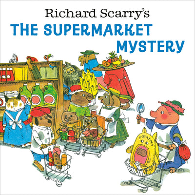 Book cover for Richard Scarry's the Supermarket Mystery