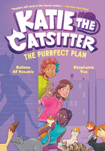 Book cover for Katie the Catsitter 4: The Purrfect Plan: (A Graphic Novel)