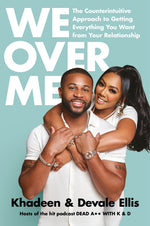Book cover for We Over Me: The Counterintuitive Approach to Getting Everything You Want from Your Relationship