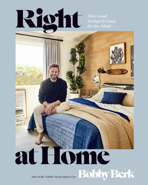 Book cover for Right at Home: How Good Design Is Good for the Mind: An Interior Design Book