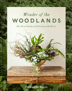 Book cover for Wonder of the Woodlands: The Art of Seeing and Creating with Nature