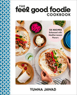 Book cover for The Feel Good Foodie Cookbook: 125 Recipes Enhanced with Mediterranean Flavors