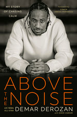 Book cover for Above the Noise: My Story of Chasing Calm