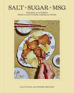 Book cover for Salt Sugar Msg: Recipes and Stories from a Cantonese American Home