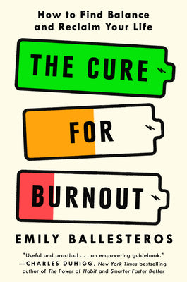 Book cover for The Cure for Burnout: How to Find Balance and Reclaim Your Life