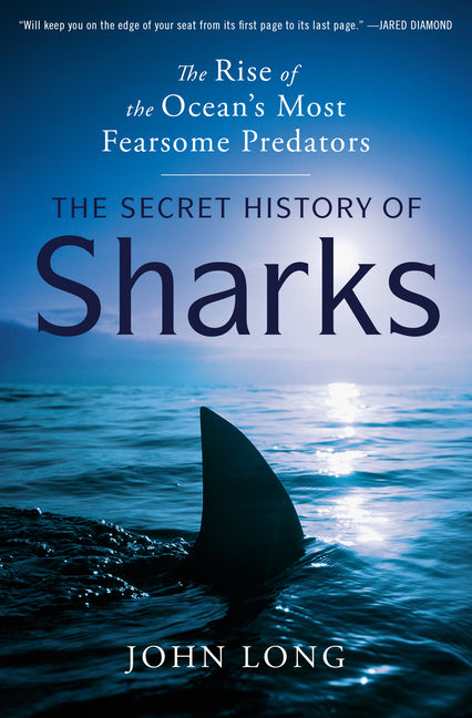 Book cover for Secret History of Sharks: The Rise of the Ocean's Most Fearsome Predators