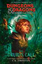 Book cover for Dungeons & Dragons: Honor Among Thieves: The Druid's Call