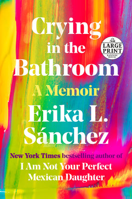 Book cover for Crying in the Bathroom: A Memoir