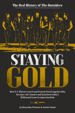 Book cover for Staying Gold: The Oral History of the Outsiders