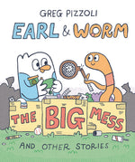 Book cover for Earl & Worm #2: The Big Mess and Other Stories