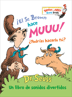 Book cover for ¡El Sr. Brown Hace Muuu! ¿Podrías Hacerlo Tú? (Mr. Brown Can Moo! Can You?): Un Libro de Sonidos Divertidos