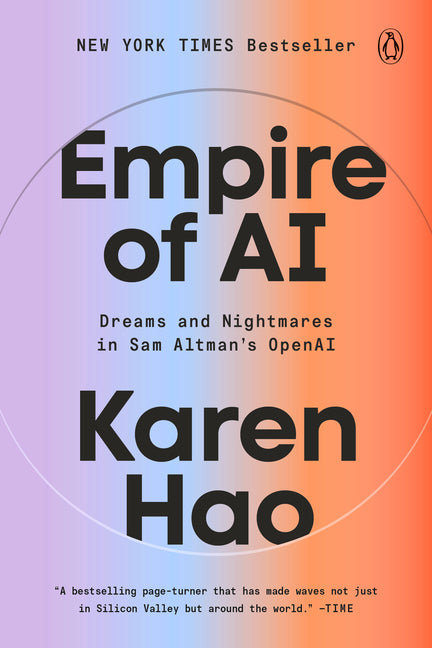 Book cover for Empire of AI: Dreams and Nightmares in Sam Altman's OpenAI