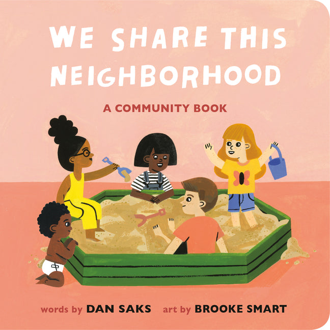 Book cover for We Share This Neighborhood: A Community Book