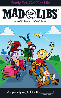 Book cover for Ready, Set, Go! Mad Libs: World's Greatest Word Game